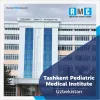 Tashkent Pediatric Medical Institute Admission 2021 | Courses, Ranking