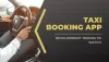 Taxi Booking App Development Trends to Watch
