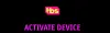 Learn How To Activate TBS Channel Easily?