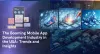 The Booming Mobile App Development Industry in the USA: Trends and Insights