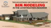The advantages and disadvantages of BIM modeling in the construction industry