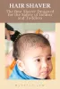 The Best Hair Shaver Designed for Kids