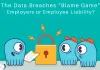 The Data Breach “Blame game” employers or employee liability