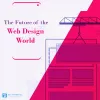 The Future of The Web Design World
