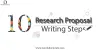 10 Research Proposal Writing Steps