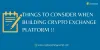 Things To Know While Building Cryptocurrency Exchange Platform