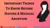 Important Things To Know Before Having A Medical Abortion