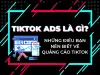 Tiktok Ads là gì?