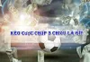 Cược chấp 3 chiều