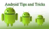 Tips and tricks about Android Application development - Chandigarh Info