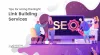 Tips for Hiring the Right Link Building Services - MarCom Guys