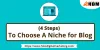 Best Niche For Blog : How To Find Niche For Blogs In 2022?