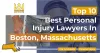 Top 10 Best Personal Injury Lawyer Boston, MA- Boston Personal Injury Lawyer