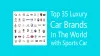 Top luxury car brands in the world