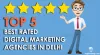 Here is a list of Top 5 Digital Marketing Companies in Delhi