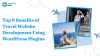 Top 8 Benefits of Travel Website Development Using WordPress