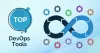 DevOps Tools and Technologies That You Should Know in 2022