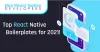 Top React Native Boilerplates for 2021! - My Blog Time