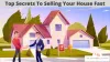 Top Secrets To Selling Your House Fast | Tech Gave