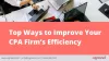 Top Ways to Improve Your CPA Firm’s Efficiency