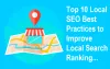  Top 10 Local SEO Best Practices to Improve Local Search Ranking 