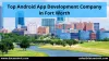 Top Android App Development Company in Fort Worth