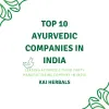 Top 10 Ayurvedic Companies in India