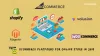 Top 5 ecommerce Platforms For You To Start Your Online Store in 2019