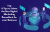 Top 8 tips to select the best digital marketing consultant for your business