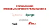 Top 5 Backend Web Development Frameworks In 2022