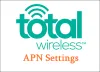 Total Wireless APN Settings for 5G/4G iPhone &amp; Android