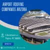  Airport Roofing companies Arizona