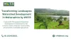 Transforming Landscapes: Watershed Development in Maharashtra by WOTR