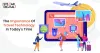 Travel Technology: The Essential Benefits And Features