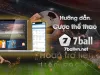 Hướng dẫn cách để chơi cá cược KOG trên 7ball chi tiết!