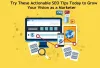 Try These Actionable SEO Tips Today to Grow Your Vision as a Marketer