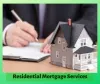 Home Mortgage Loan — Get the Best Residential Mortgage Services
