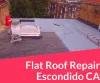 How to Maintain Flat Roofs in Escondido?