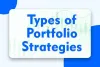 Types of Portfolio Strategies