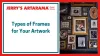  Types of Frames for Your Artwork
