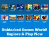 Unblocked Games World | Explore The Fun To Play - Be Techso