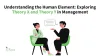 Understanding the Human Element: Exploring Theory X and Theory Y in Management