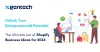Unlock Your Entrepreneurial Potential: The Ultimate List of Shopify Business Ideas for 2024