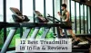 12 Best Treadmill in India - Experts Reviews in 2021!