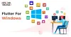 Develop Windows App Using Flutter