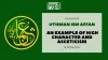 Uthman ibn Affan: An Example of High Character - Al-dirassa