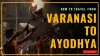 Varanasi to Ayodhya by Road