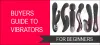 Vibrator Buying Guide