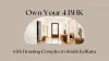 Own Your 4 BHK with Housing Complex in South Kolkata