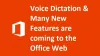 Voice Dictation &amp; many new features are coming to the Office web